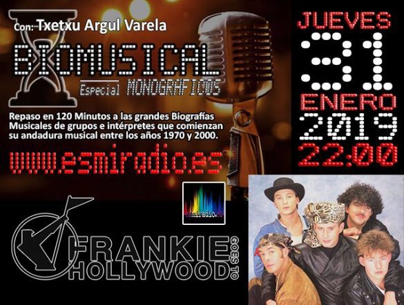 Biomusical Frankie Goes To Hollywood 31/01/19 esmiradio