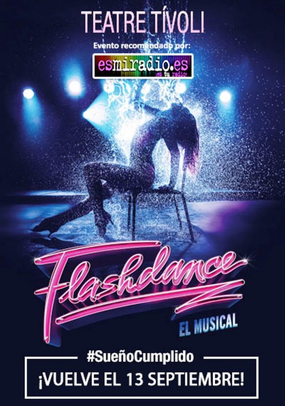 Flashdance El Musical esmiradio.es